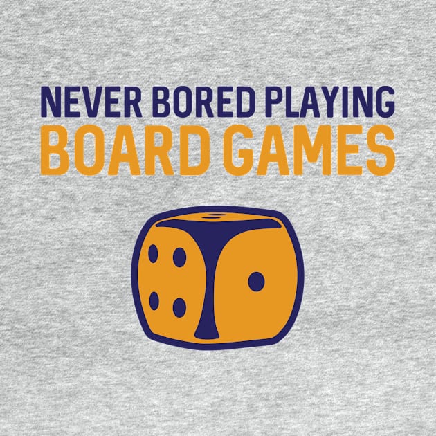 Boardgames Never Bored by Fyremageddon